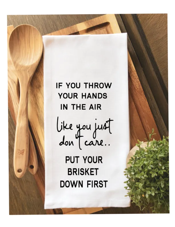 do not throw the brisket - humorous bar, tea and kitchen towel LG