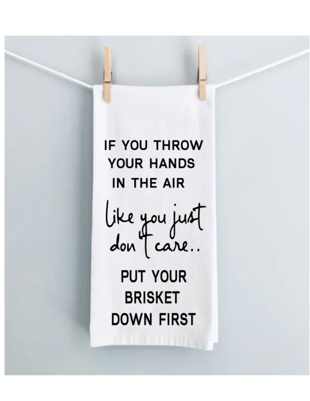 do not throw the brisket - humorous bar, tea and kitchen towel LG